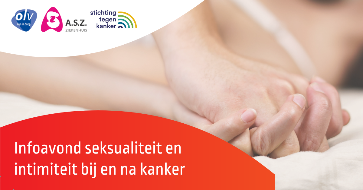 infoavond_seksualiteit_en_intimiteit_bij_kanker_asz_olv_stichting_tegen_kanker_facebook-bericht.png